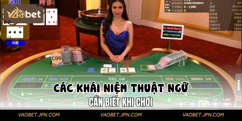 Các thuật ngữ điển hình trong game Baccara 