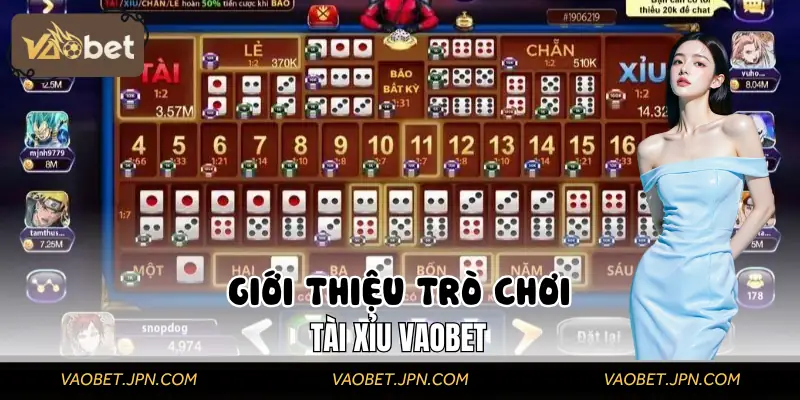 Tổng quan về trò Tài Xỉu VAOBET