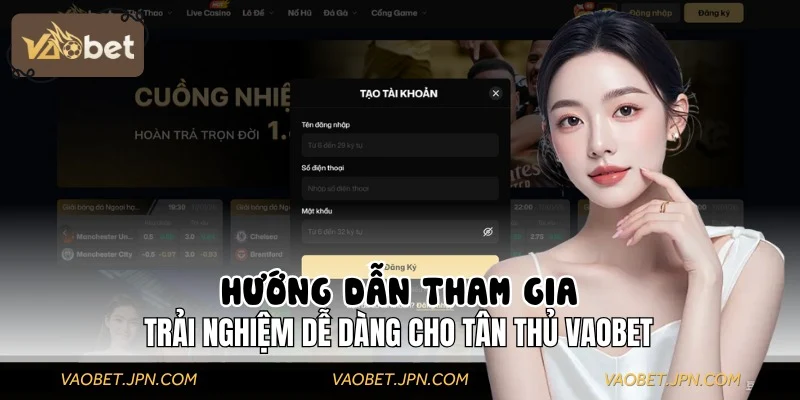 Các bước hướng dẫn tham gia trải nghiệm cho tân thủ