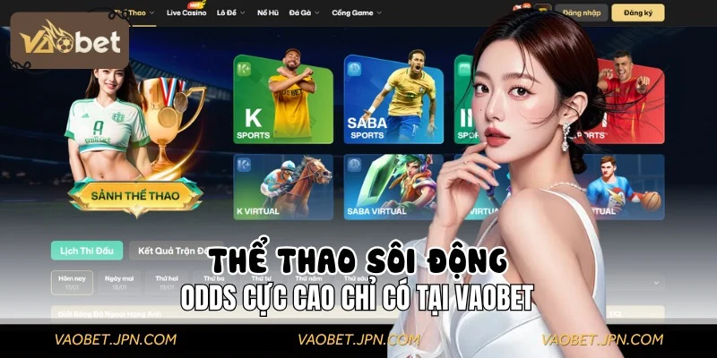 Tham gia thể thao với Odds cực cao chỉ có tại VAOBET